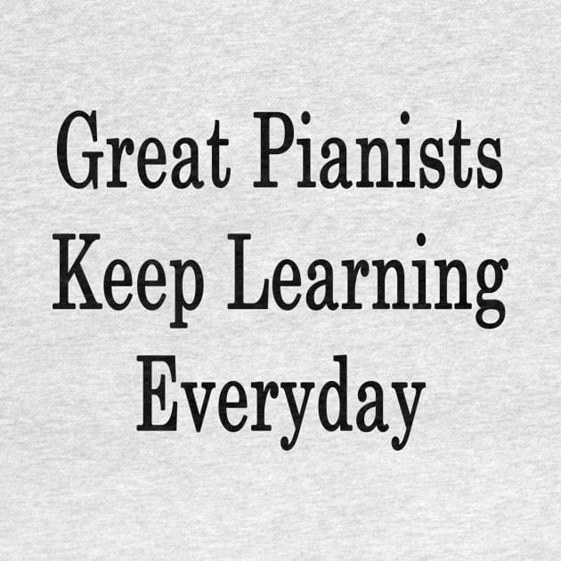 Great Pianists Keep Learning Everyday by supernova23